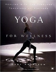 Yoga for Wellness: Healing with the Timeless Teachings of Viniyoga
